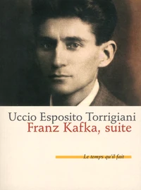 Franz Kafka, suite