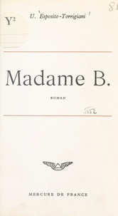 Uccio Esposito-Torrigiani - Madame B..