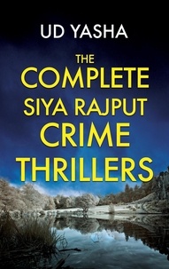  UD Yasha - The Complete Siya Rajput Crime Thrillers.