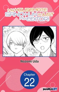 My Housemate Sano-kun Is Just My Editor! #022