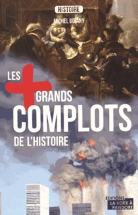 Les plus grands complots de l'histoire