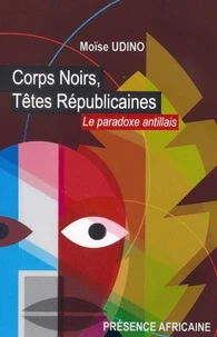 Corps noirs, têtes républicaines