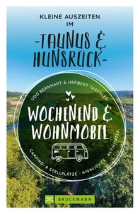 Wochenend &amp; Wohnmobil Kleine Auszeiten Im Taunus &amp; Hunsrück