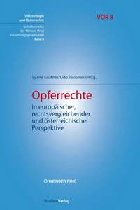 Opferrechte in europäischer, rechtsvergleichender und österreichischer Perspektive