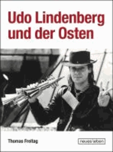 Udo Lindenberg und der Osten.