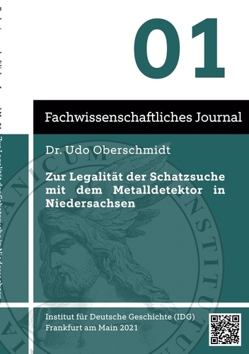 Zur Legalität der Schatzsuche mit dem Metalldetektor in Niedersachsen. Fachwissenschaftliches Journal
