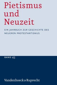 Pietismus und Neuzeit Band 43 – 2017