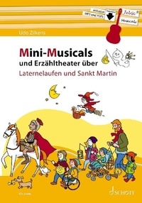 Udo Zilkens et Maren Blaschke - Mini-Musicals  : Mini-Musicals und Erzähltheater über Laternelaufen und Sankt Martin - guitar. Méthode..
