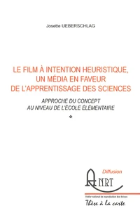 Le film à intention heuristique, un média en faveur de l'apprentissage des sciences