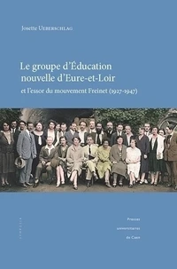Le groupe d'éducation nouvelle d'Eure-et-Loir et l'essor du mouvement Freinet (1927-1947)