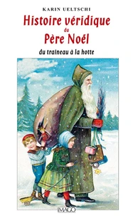 Histoire véridique du père Noël