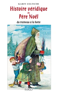Histoire véridique du père Noël