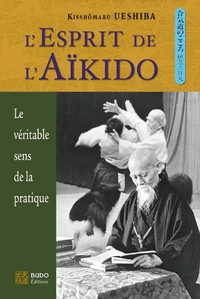 L'Esprit de l'Aïkido