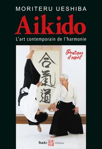Aïkido, l'art martial contemporain de l'harmonie
