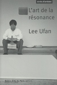 Ufan Lee - L'art de la résonance.