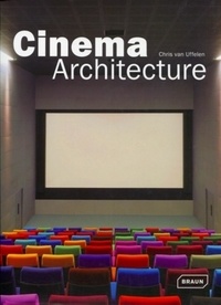 Uffelen chris Van - Cinema architecture.