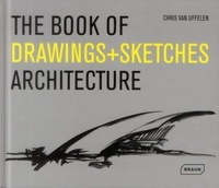 Uffelen chris Van - The book of drawings + sketches architecture.