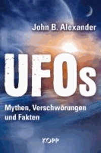 UFOs - Mythen, Verschwörungen und Fakten.