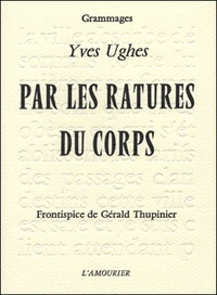 Par les ratures du corps