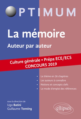 La mémoire. Auteur par auteur. Culture générale. Prépa ECE/ECS  Edition 2019