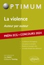 Ugo Batini et Guillaume Tonning - La violence, auteur par auteur - Prépa ECG. Concours.