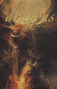 Ugo Bellagamba et Francis Berthelot - Dragons - Anthologie.