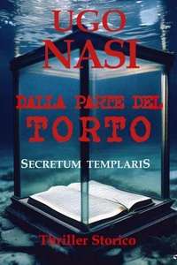 DALLA PARTE DEL TORTO - Secretum Templaris