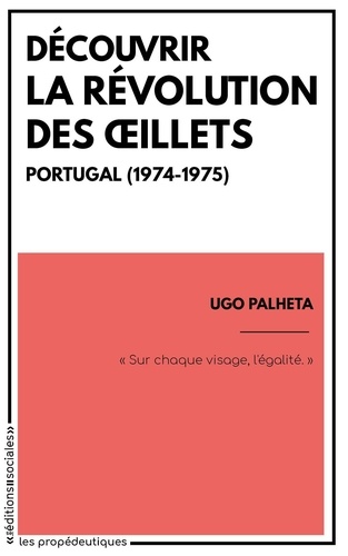 Ugo Palheta - Découvrir la révolution des Oeillets.