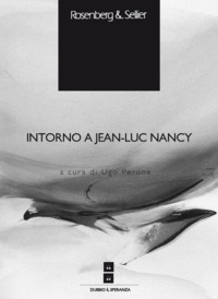 Ugo Perone - Intorno a Jean-Luc Nancy.