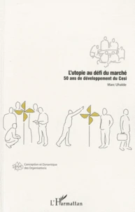 L'utopie au defi du marche