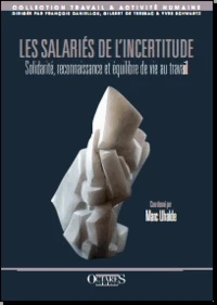 Les salariés de l'incertitude
