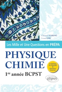 Les Mille et Une questions de la physique-chimie en prépa 1re année BCPST