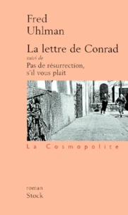 La Lettre De Conrad Suivi De Pas De Resurrection, S'Il Vous Plait