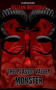 The Plastic Valley Monster