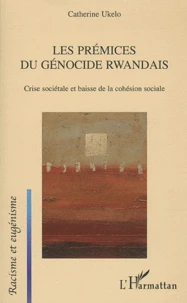 Les prémices du génocide rwandais