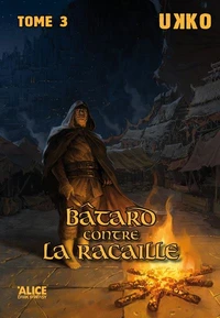 Bâtard contre la racaille