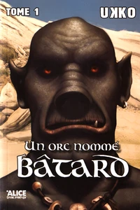 Un orc nommé Bâtard
