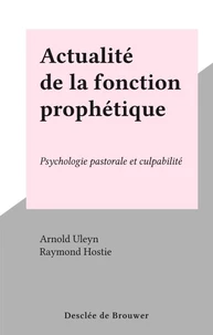 Actualité de la fonction prophétique
