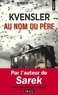 Ulf Kvensler - Au nom du père.