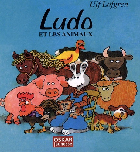 Ulf Löfgren - Ludo et les animaux.