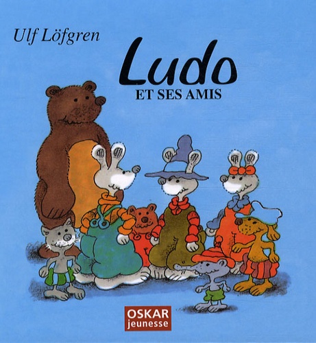 Ulf Löfgren - Ludo et ses amis.