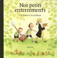 Ulf Nilsson et Eva Eriksson - Nos petits enterrements.