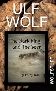  Ulf Wolf - The Dark King and the Seer.