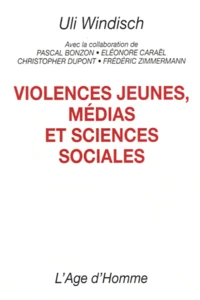 Violences jeunes, médias et sciences sociales