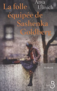 La folle équipée de Sashenka Goldberg