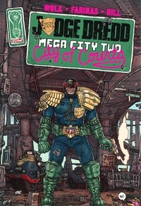 Ulises Farinas et Douglas Wolk - Judge Dredd : Mega-City Two.