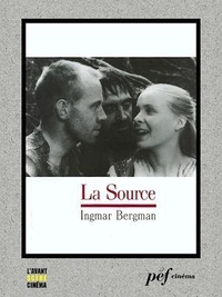 Ulla Isaksson - La Source - Scénario du film.