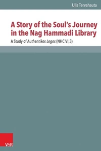 A Story of the Soul's Journey in the Nag Hammadi Library