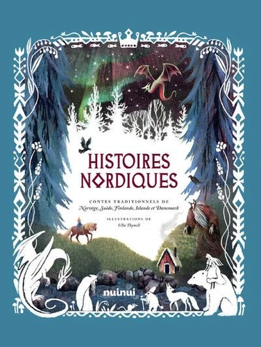 Couverture de Histoires nordiques : contes traditionnels de Norvège, Suède, Finlande, Islande et Danemark