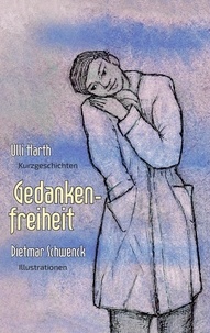 Ulli Harth et Dietmar Schwenck - Gedankenfreiheit.